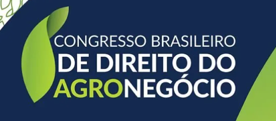 3ª edição do Congresso Brasileiro de Direito do Agronegócio