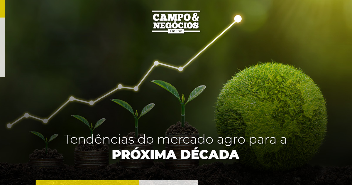 Tendências do mercado agro para a próxima década