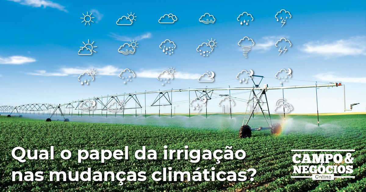 Qual o papel da irrigação nas mudanças climáticas?