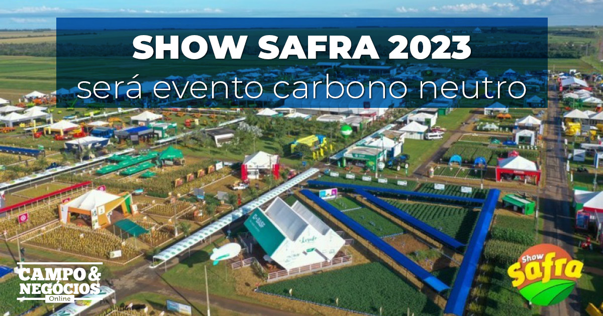 Show Safra 2023 será evento carbono neutro