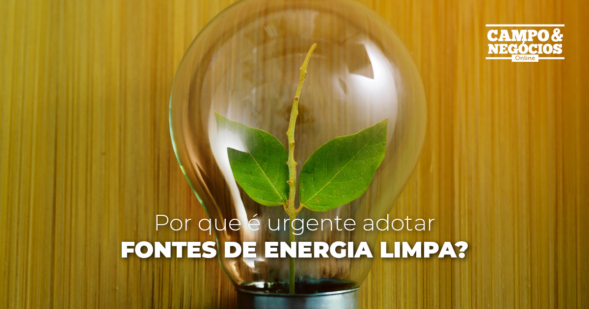 Por que é urgente adotar fontes de energia limpa?