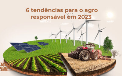 6 tendências para o agro responsável em 2023