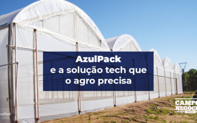 AzulPack e a solução tech que o agro precisa