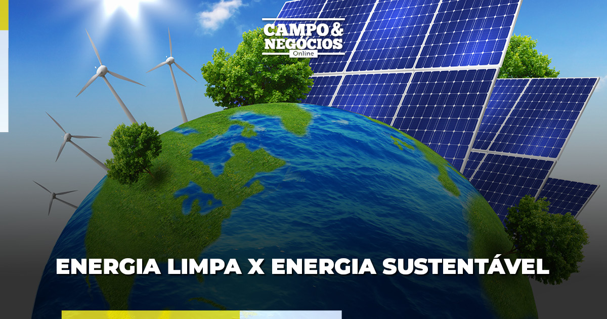 Energia limpa x energia sustentável